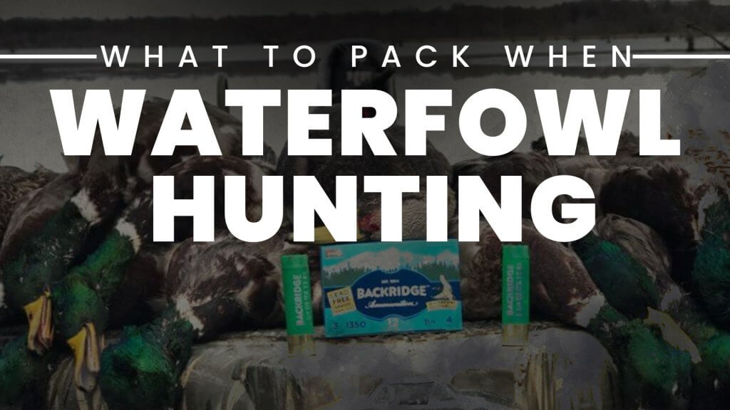 What to Pack when Waterfowl Hunting HD Guide Service